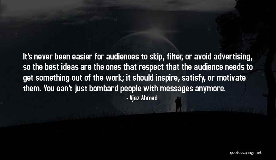 Bombard Quotes By Ajaz Ahmed Bombard Quotes By Ajaz Ahmed
