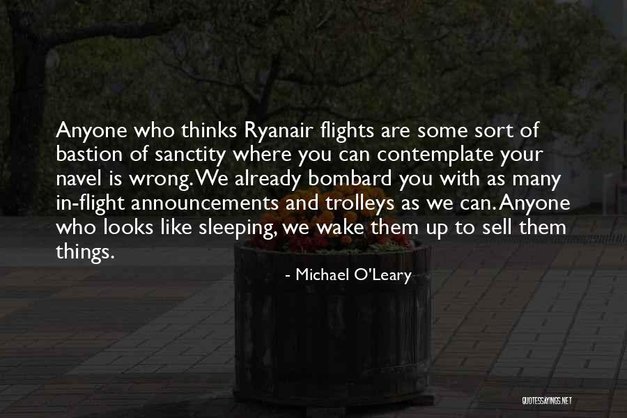 Bombard Quotes By Michael O'Leary Bombard Quotes By Michael O'Leary