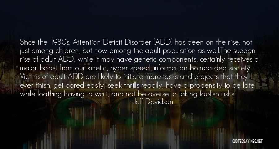 Bombarded Quotes By Jeff Davidson Bombarded Quotes By Jeff Davidson