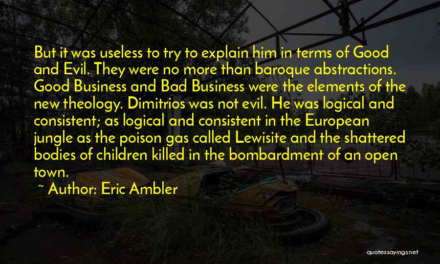 Bombardment Quotes By Eric Ambler