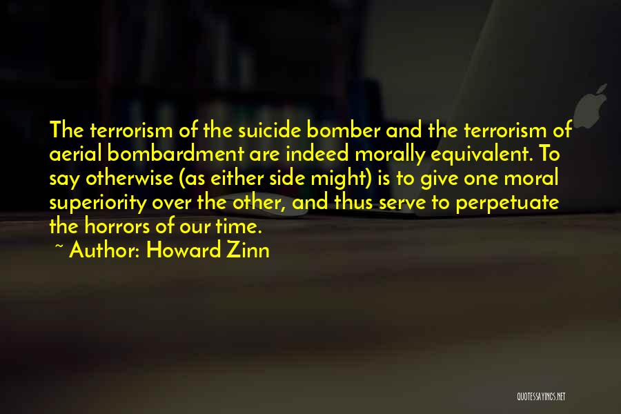 Bombardment Quotes By Howard Zinn