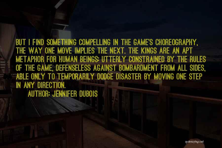 Bombardment Quotes By Jennifer DuBois