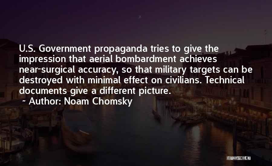 Bombardment Quotes By Noam Chomsky