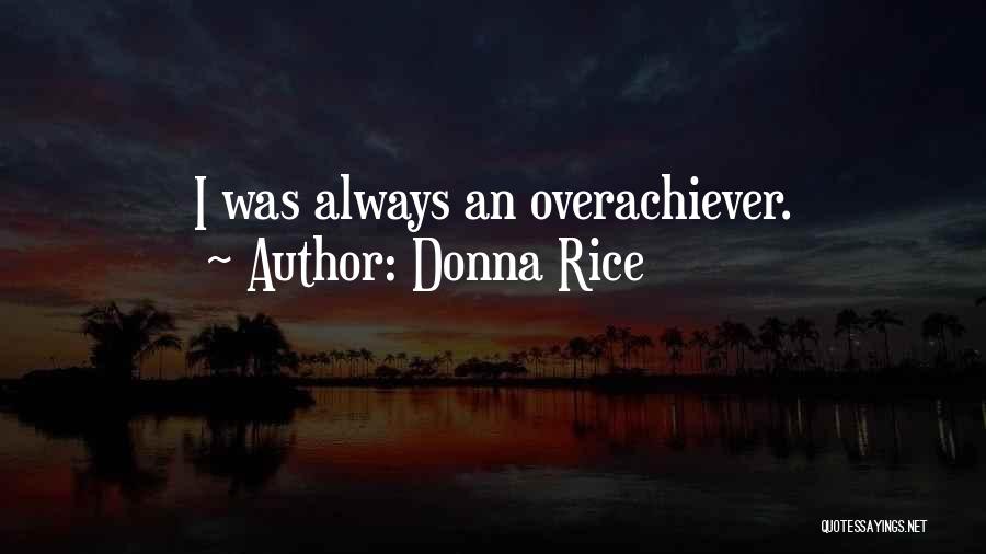 Bombastic Words Quotes By Donna Rice
