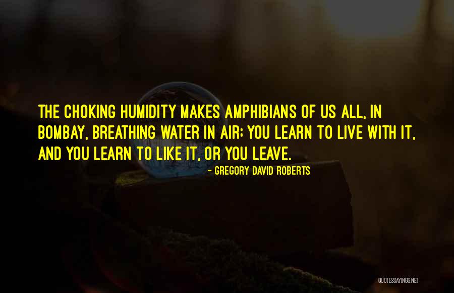 Bombay Quotes By Gregory David Roberts