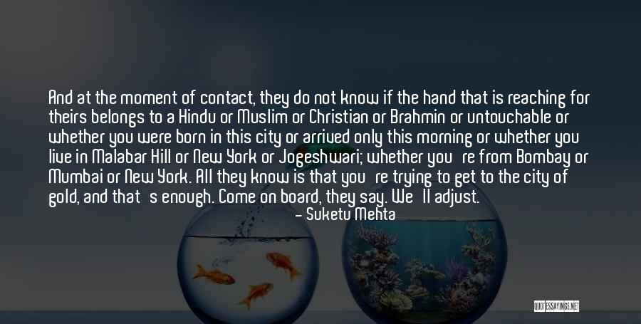 Bombay Quotes By Suketu Mehta