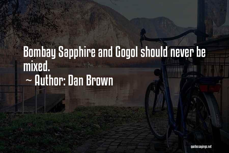 Bombay Sapphire Quotes By Dan Brown