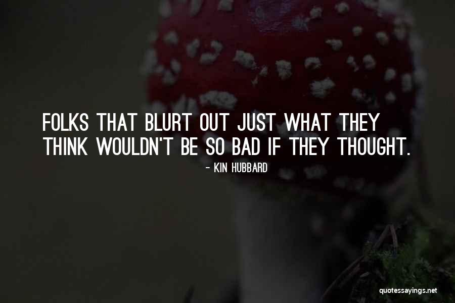 Bombeck Writer Quotes By Kin Hubbard Bombeck Writer Quotes By Kin Hubbard