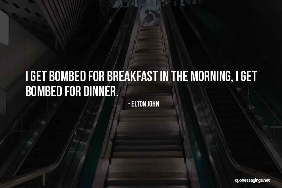Bombed Quotes By Elton John Bombed Quotes By Elton John
