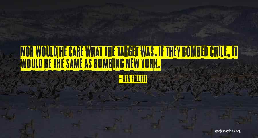 Bombed Quotes By Ken Follett Bombed Quotes By Ken Follett