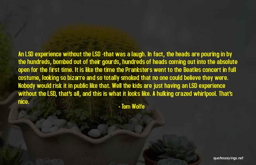Bombed Quotes By Tom Wolfe Bombed Quotes By Tom Wolfe