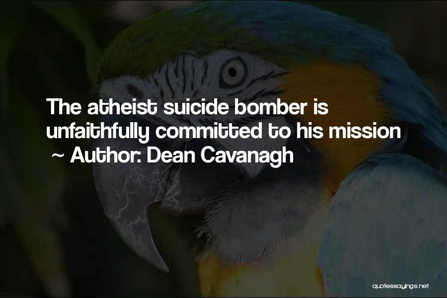 Bomber Quotes By Dean Cavanagh