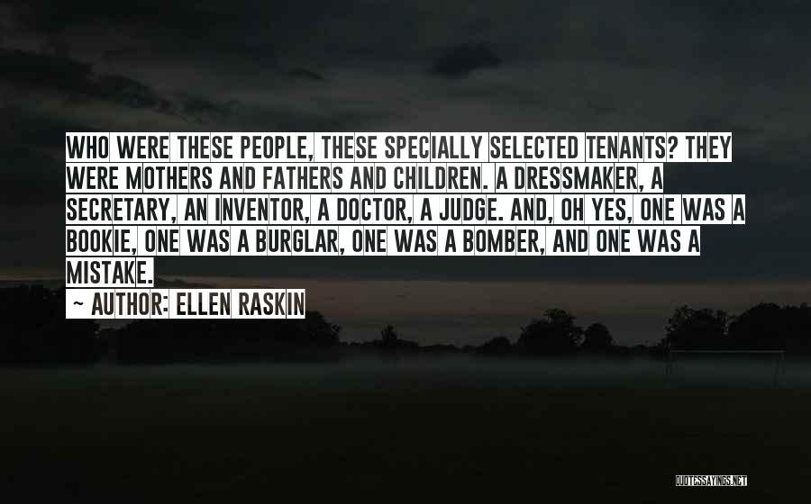 Bomber Quotes By Ellen Raskin