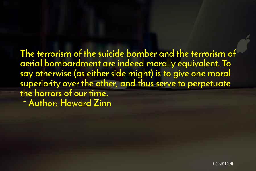 Bomber Quotes By Howard Zinn