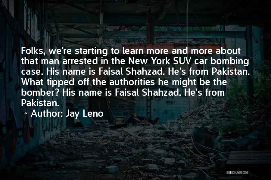 Bomber Quotes By Jay Leno
