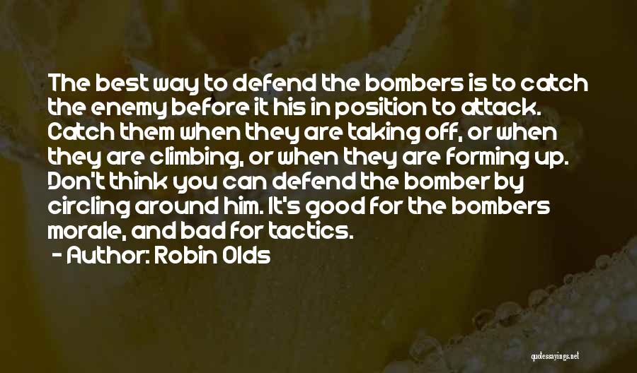 Bomber Quotes By Robin Olds