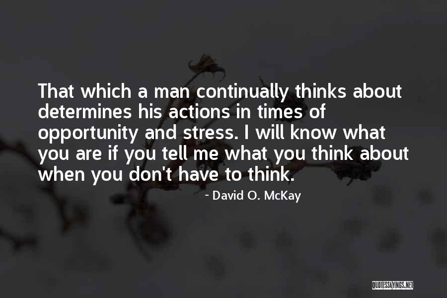 Bomber Thompson Quotes By David O. McKay Bomber Thompson Quotes By David O. McKay