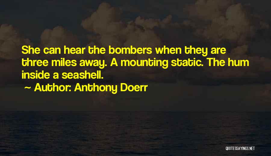 Bombers Quotes By Anthony Doerr