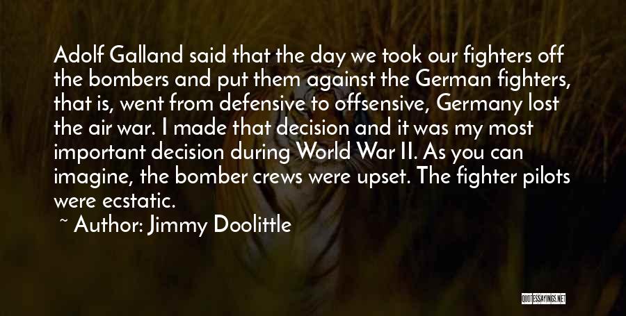 Bombers Quotes By Jimmy Doolittle