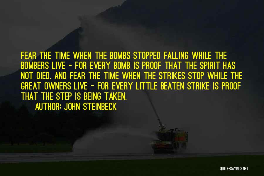 Bombers Quotes By John Steinbeck