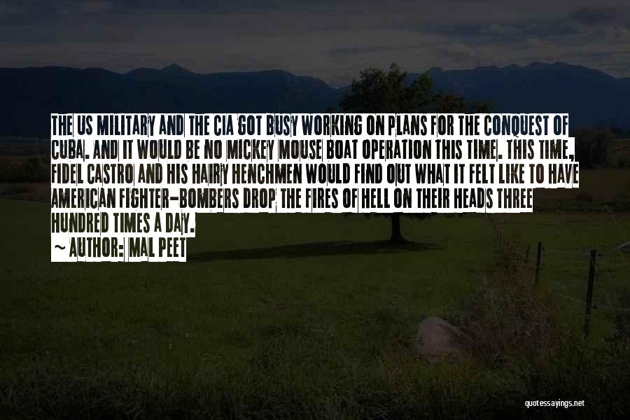 Bombers Quotes By Mal Peet