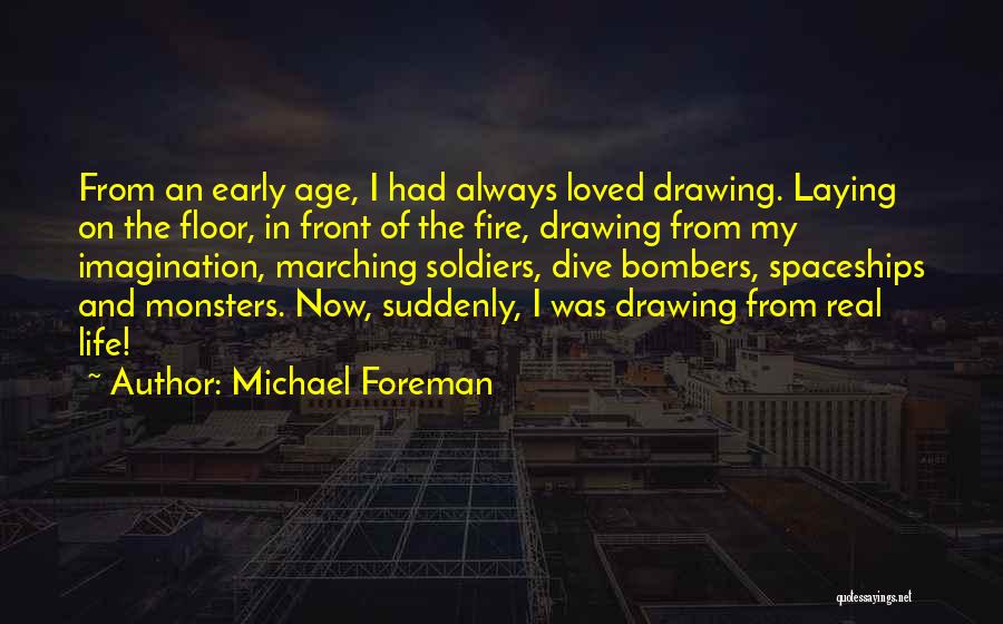 Bombers Quotes By Michael Foreman