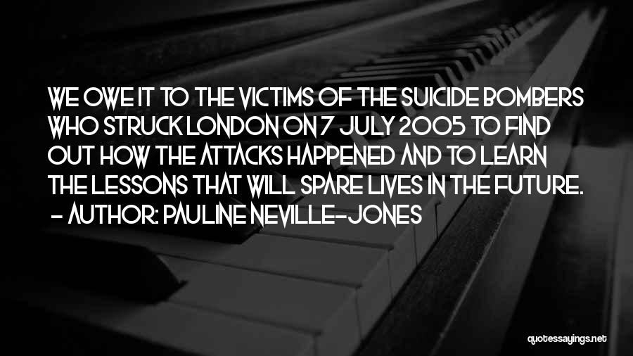 Bombers Quotes By Pauline Neville-Jones