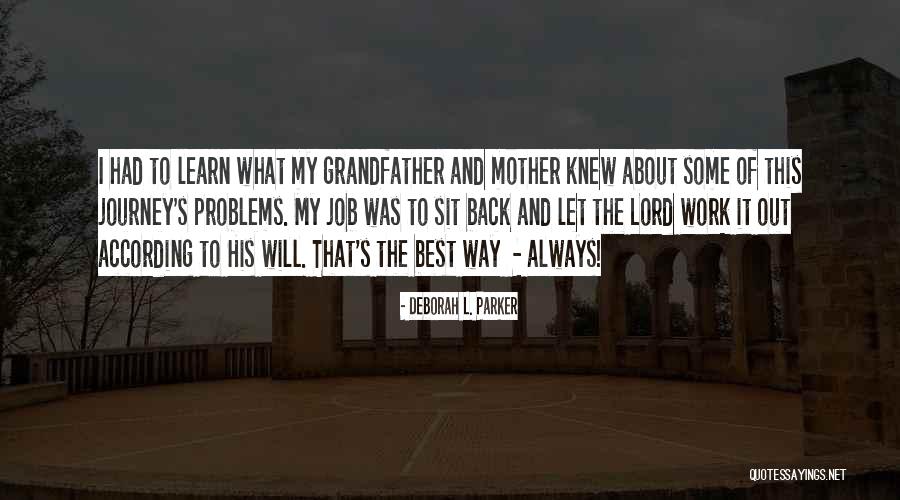 Bombest Quotes By Deborah L. Parker Bombest Quotes By Deborah L. Parker
