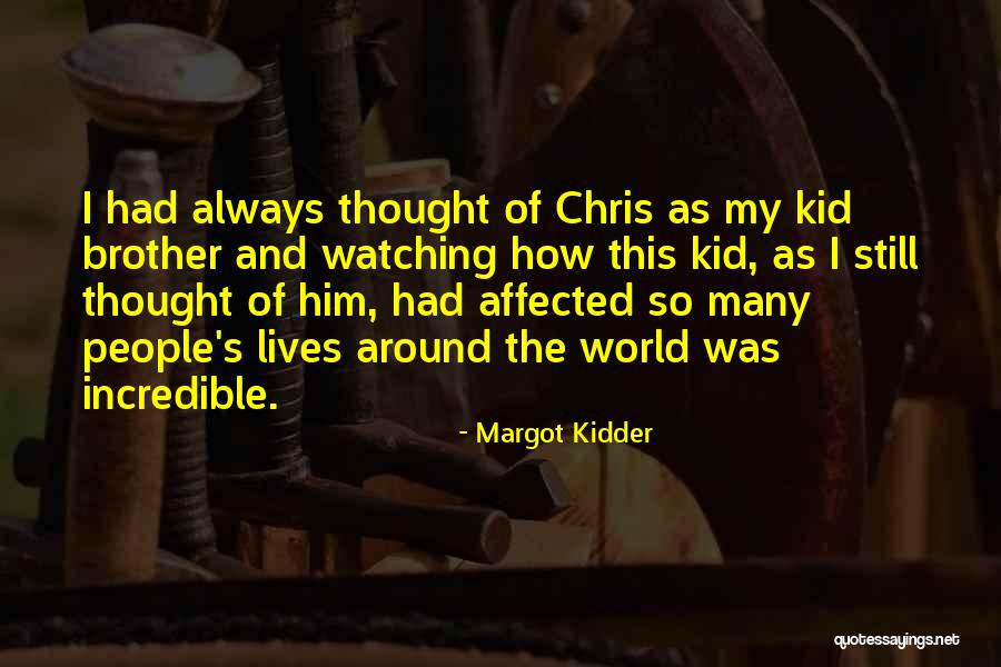 Bombicino Diagnosticos Quotes By Margot Kidder Bombicino Diagnosticos Quotes By Margot Kidder