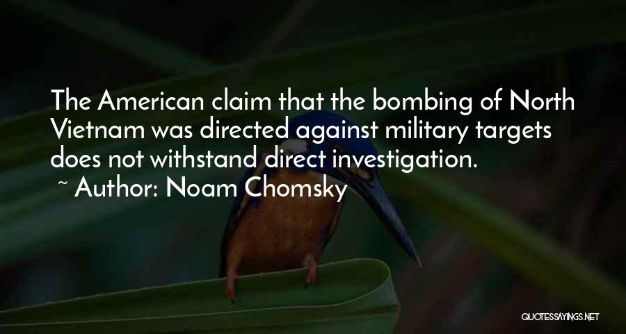 Bombing In Vietnam Quotes By Noam Chomsky