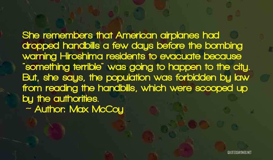 Bombing Of Hiroshima Quotes By Max McCoy