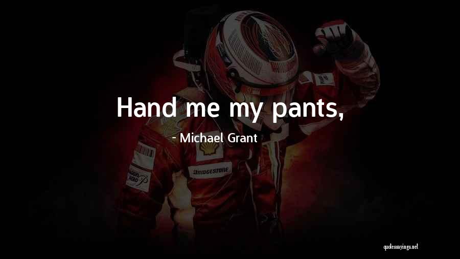 Bombini Edmonton Quotes By Michael Grant Bombini Edmonton Quotes By Michael Grant
