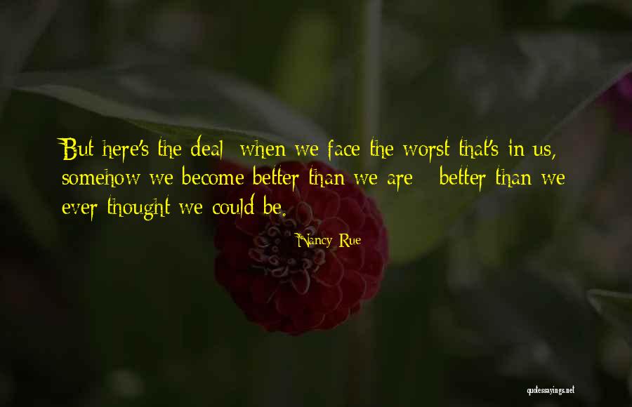 Bombproof Earthworks Quotes By Nancy Rue Bombproof Earthworks Quotes By Nancy Rue
