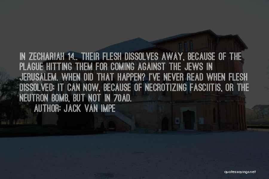 Bombs Away Quotes By Jack Van Impe