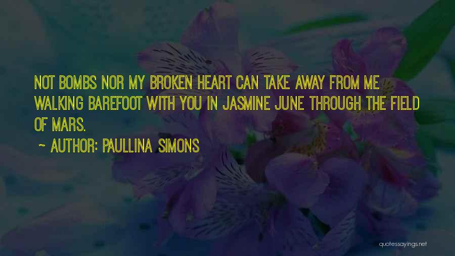 Bombs Away Quotes By Paullina Simons