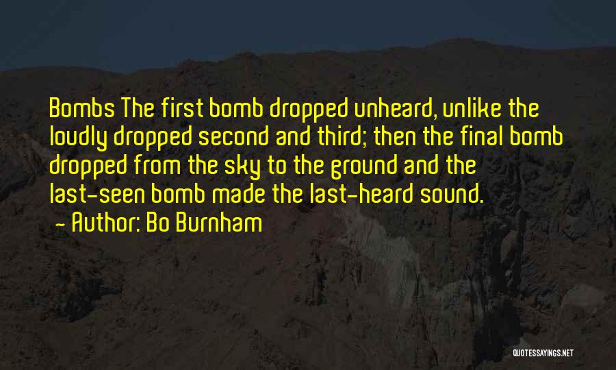 Bombs Quotes By Bo Burnham