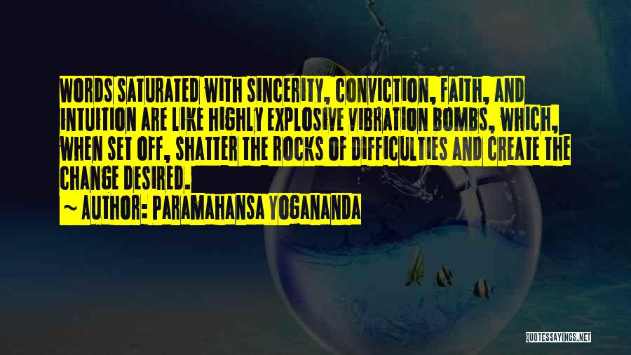 Bombs Quotes By Paramahansa Yogananda