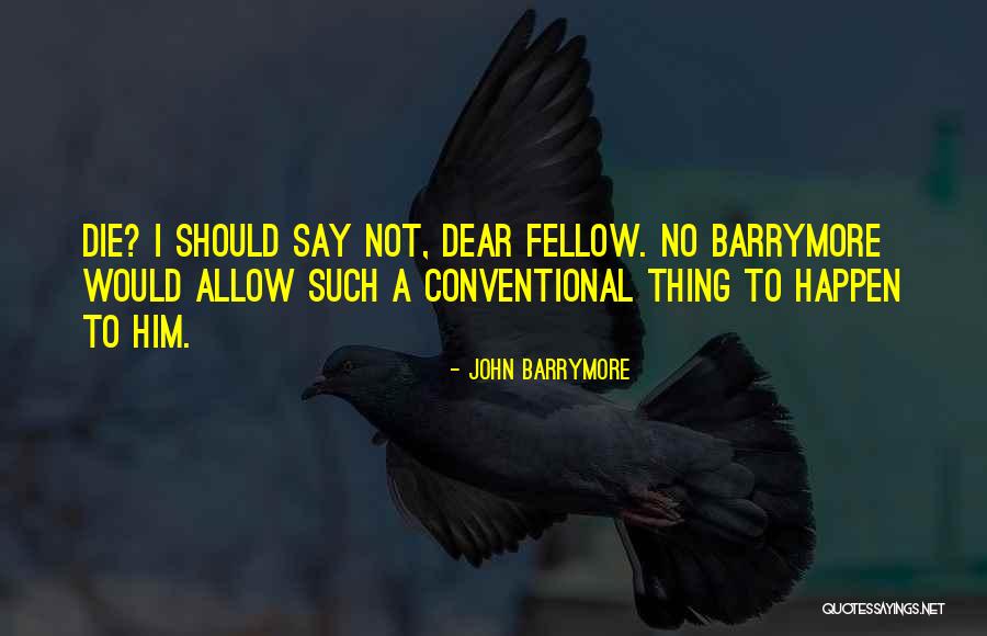 Bombyx Silk Quotes By John Barrymore Bombyx Silk Quotes By John Barrymore
