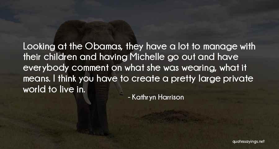 Bomhoff Attorney Quotes By Kathryn Harrison Bomhoff Attorney Quotes By Kathryn Harrison