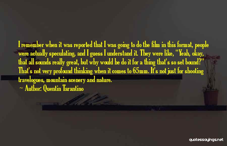 Bona Casa Cumberland Wi Quotes By Quentin Tarantino