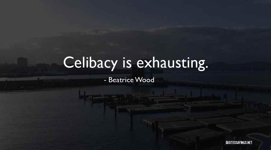 Bonamine Quotes By Beatrice Wood Bonamine Quotes By Beatrice Wood