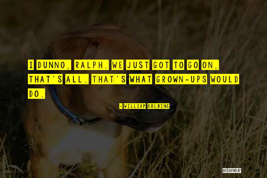 Bonanana Quotes By William Golding Bonanana Quotes By William Golding