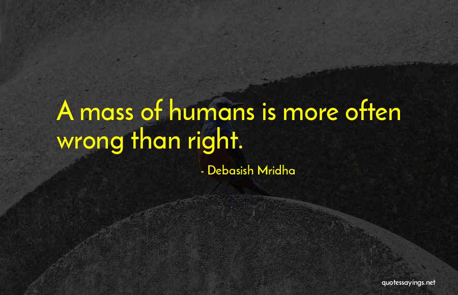 Bonano Quotes By Debasish Mridha Bonano Quotes By Debasish Mridha