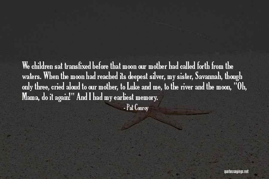 Bonanza Little Joe Quotes By Pat Conroy