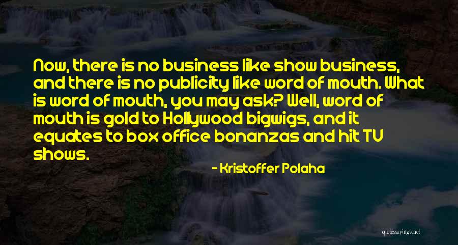 Bonanzas Quotes By Kristoffer Polaha Bonanzas Quotes By Kristoffer Polaha