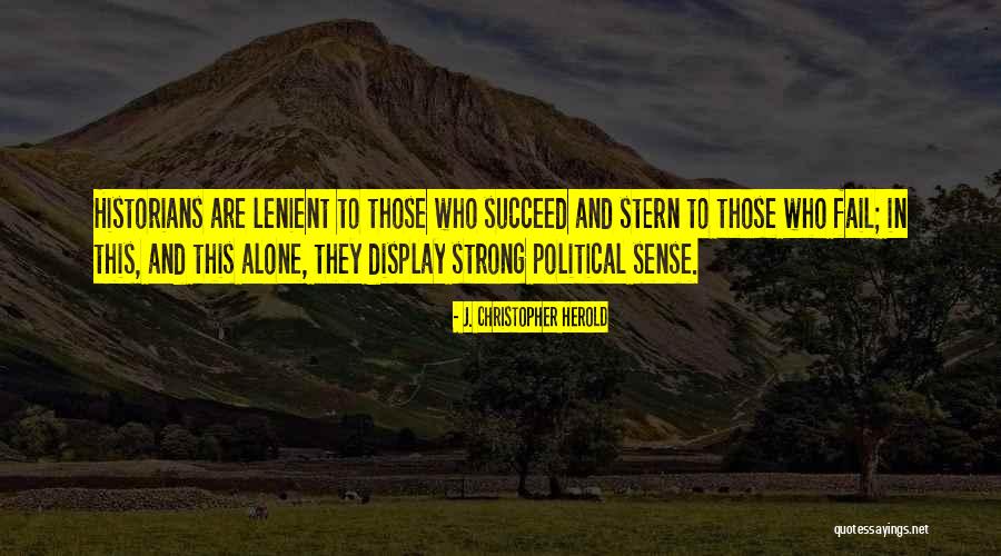Bonaparte Quotes By J. Christopher Herold Bonaparte Quotes By J. Christopher Herold