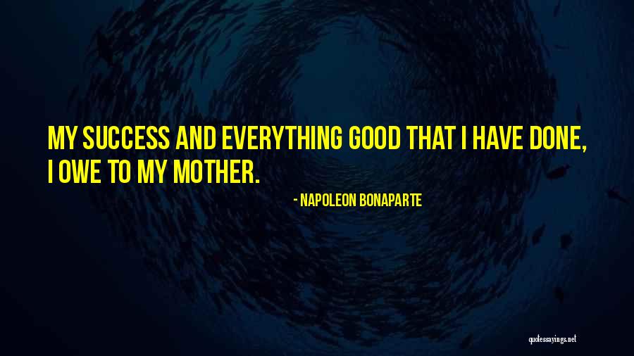 Bonaparte Quotes By Napoleon Bonaparte Bonaparte Quotes By Napoleon Bonaparte