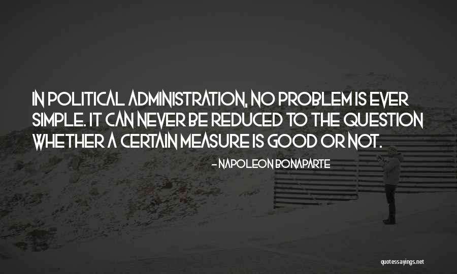 Bonaparte Quotes By Napoleon Bonaparte Bonaparte Quotes By Napoleon Bonaparte