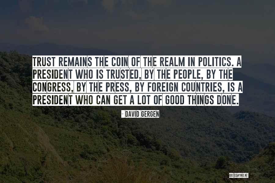 Bonapartist Quotes By David Gergen Bonapartist Quotes By David Gergen
