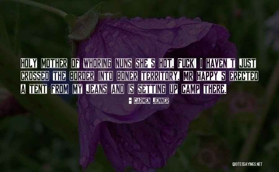 Bonarigo Benjamin Quotes By Carmen Jenner